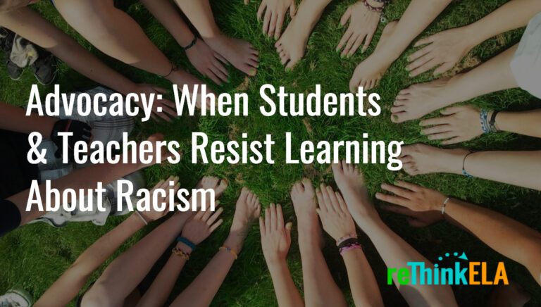 advocacy-when-students-teachers-resist-learning-about-racism