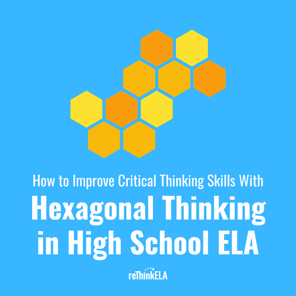 Hexagonal Thinking in High School ELA